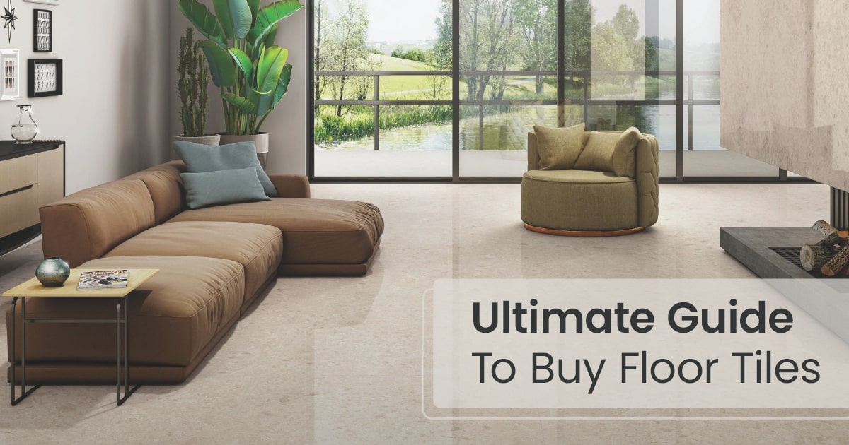 Your Ultimate Guide To Buy Floor Tiles